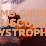 Limb Girdle Muscular Dystrophy