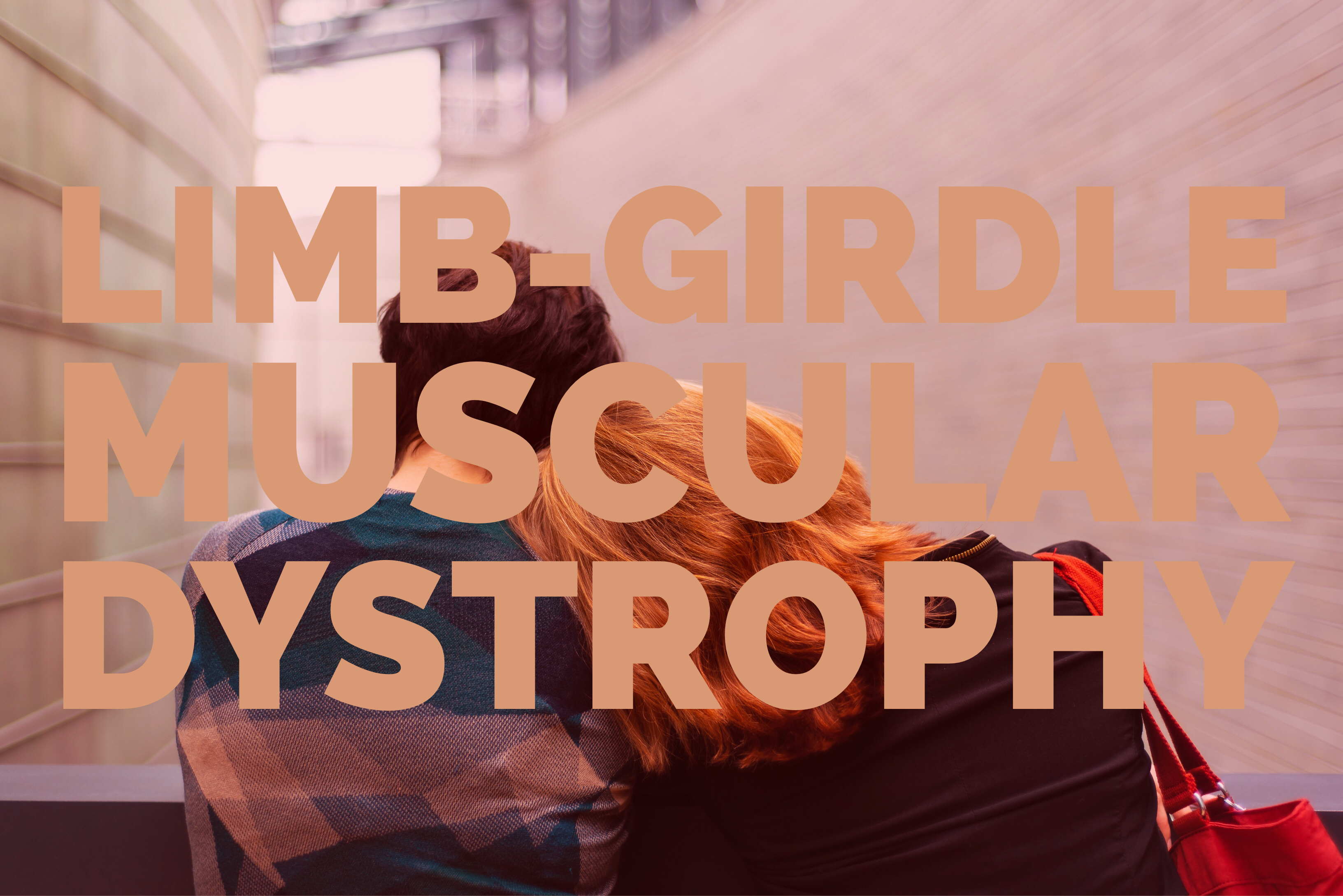 Limb Girdle Muscular Dystrophy